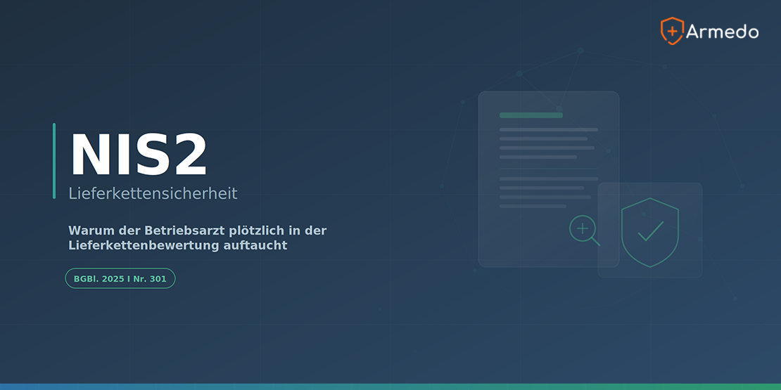 NIS2 Arbeitsmedizin – Betriebsarzt in der Lieferkettenbewertung nach § 30 BSIG